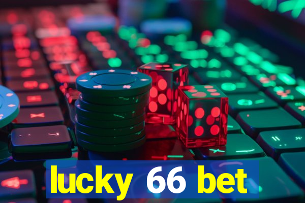 lucky 66 bet